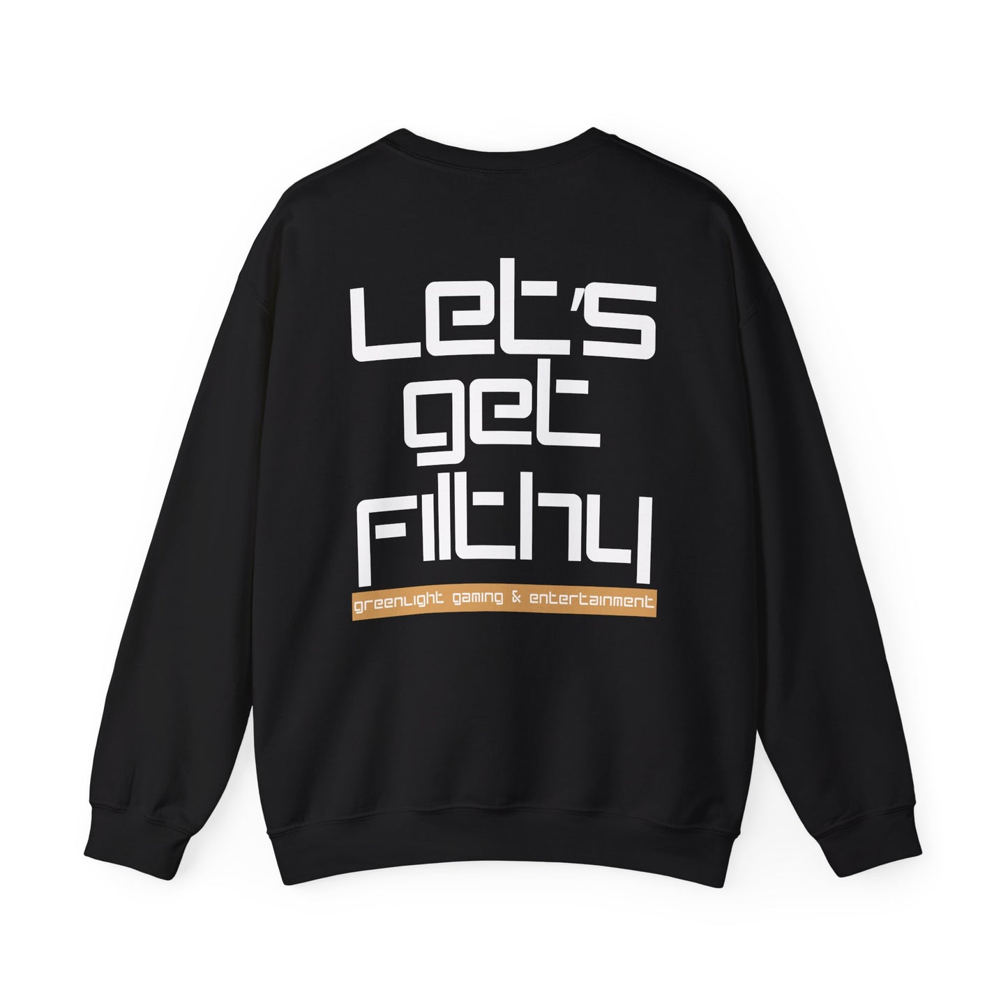 Unisex Sweatshirt, Retro Style Crewneck - Greenlight Gaming, 'Let's Get Filthy'