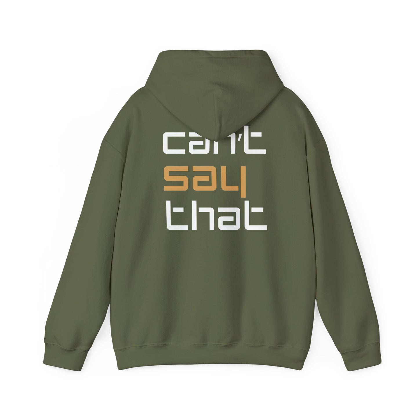 Unisex Heavy Blend™ Hooded Sweatshirt - 'Can't Say That'