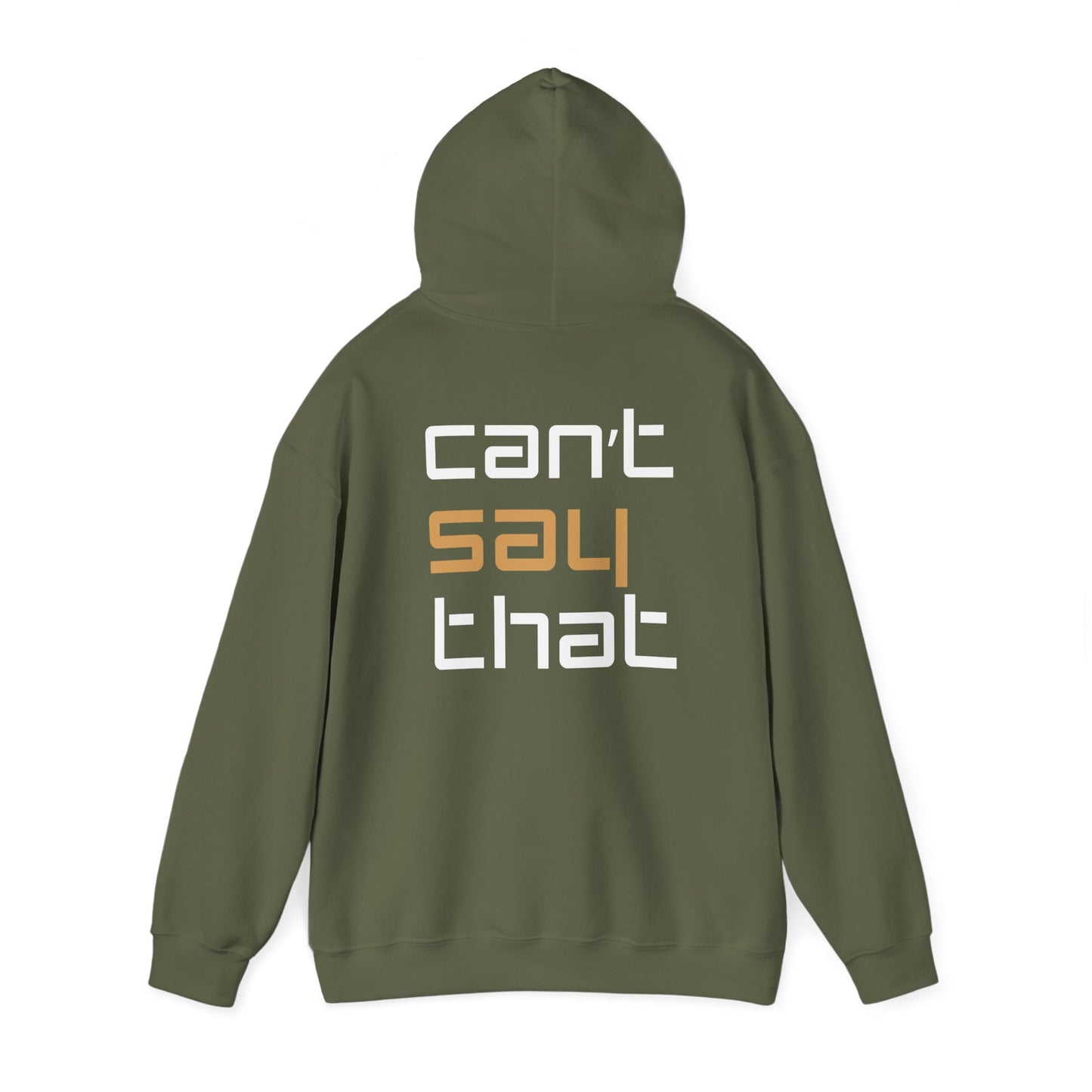 Unisex Heavy Blend™ Hooded Sweatshirt - 'Can't Say That'