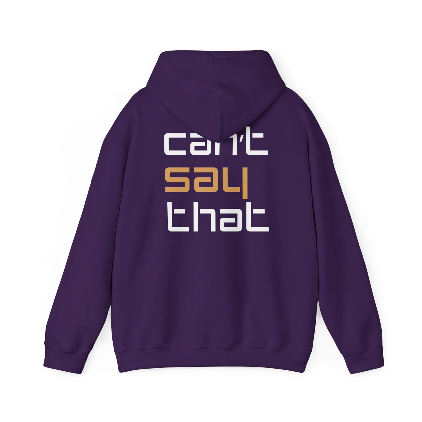 Unisex Heavy Blend™ Hooded Sweatshirt - 'Can't Say That'
