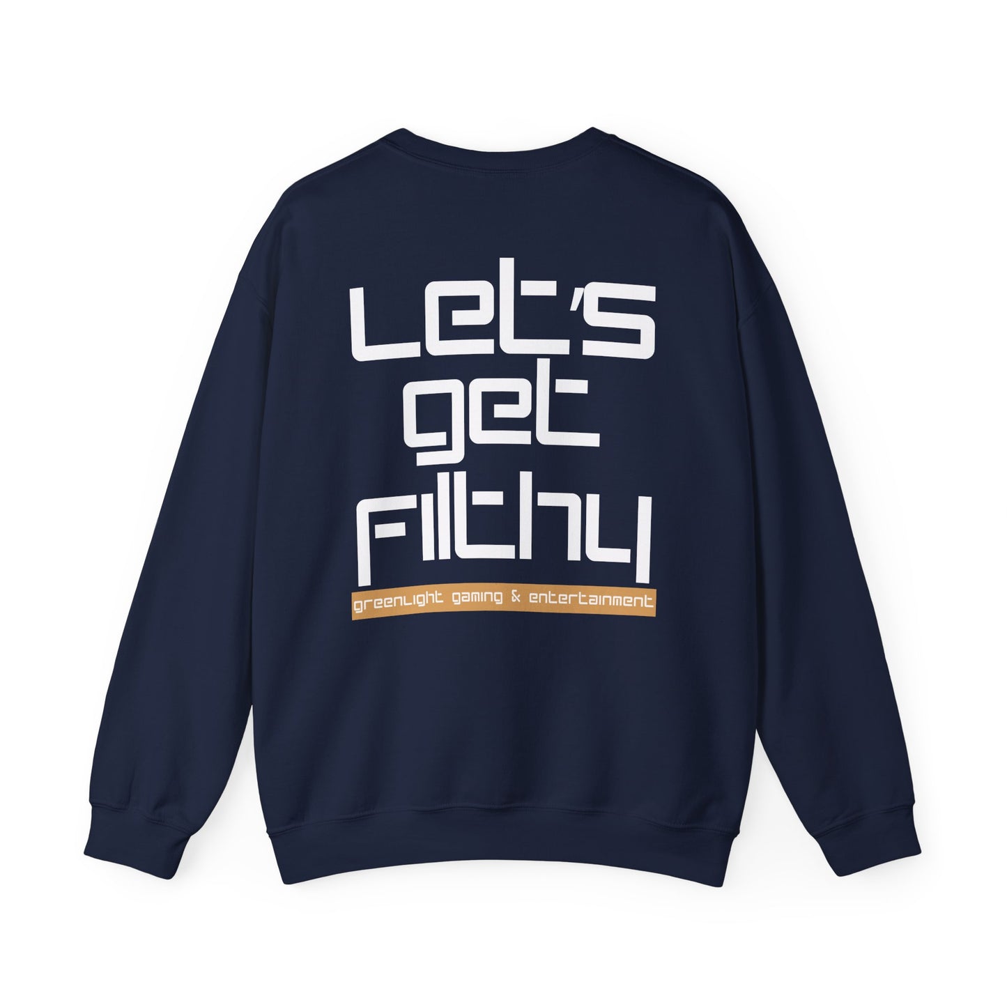 Unisex Sweatshirt, Retro Style Crewneck - Greenlight Gaming, 'Let's Get Filthy'