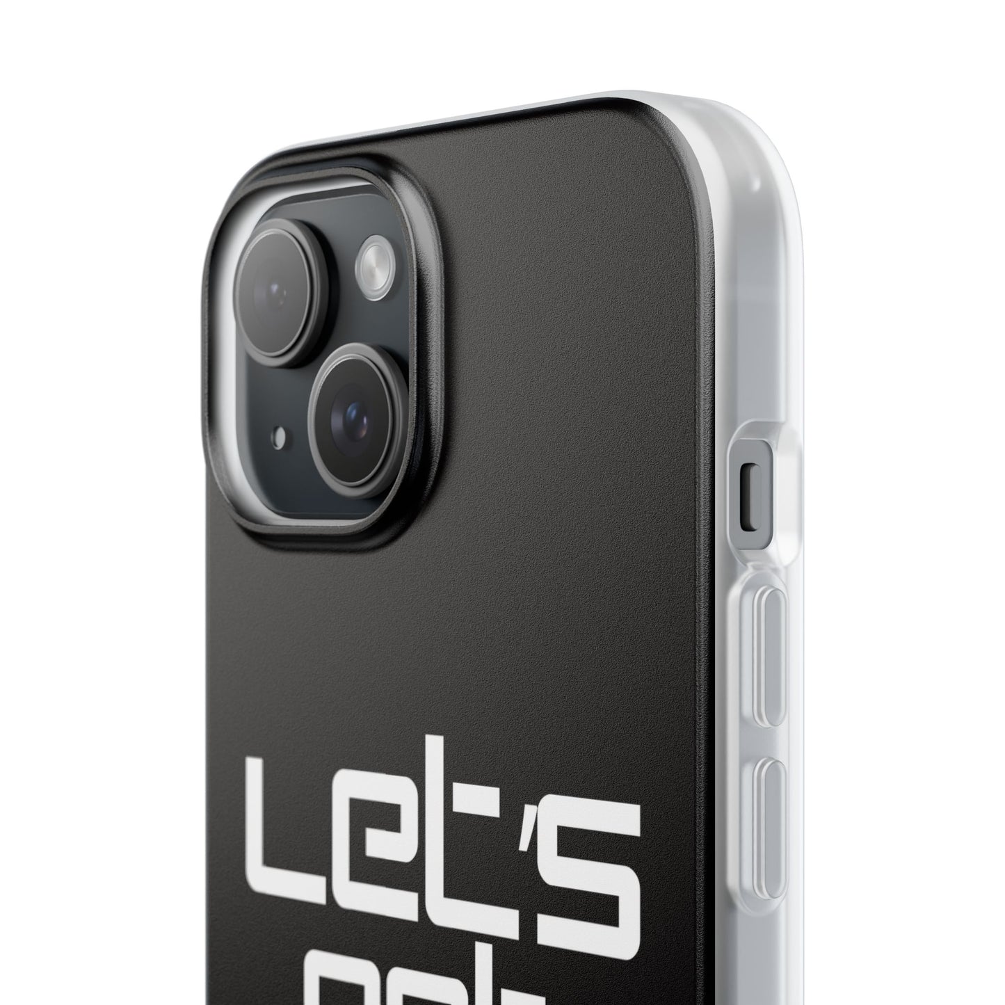 "Let's Get Filthy" Flexi Phone Case