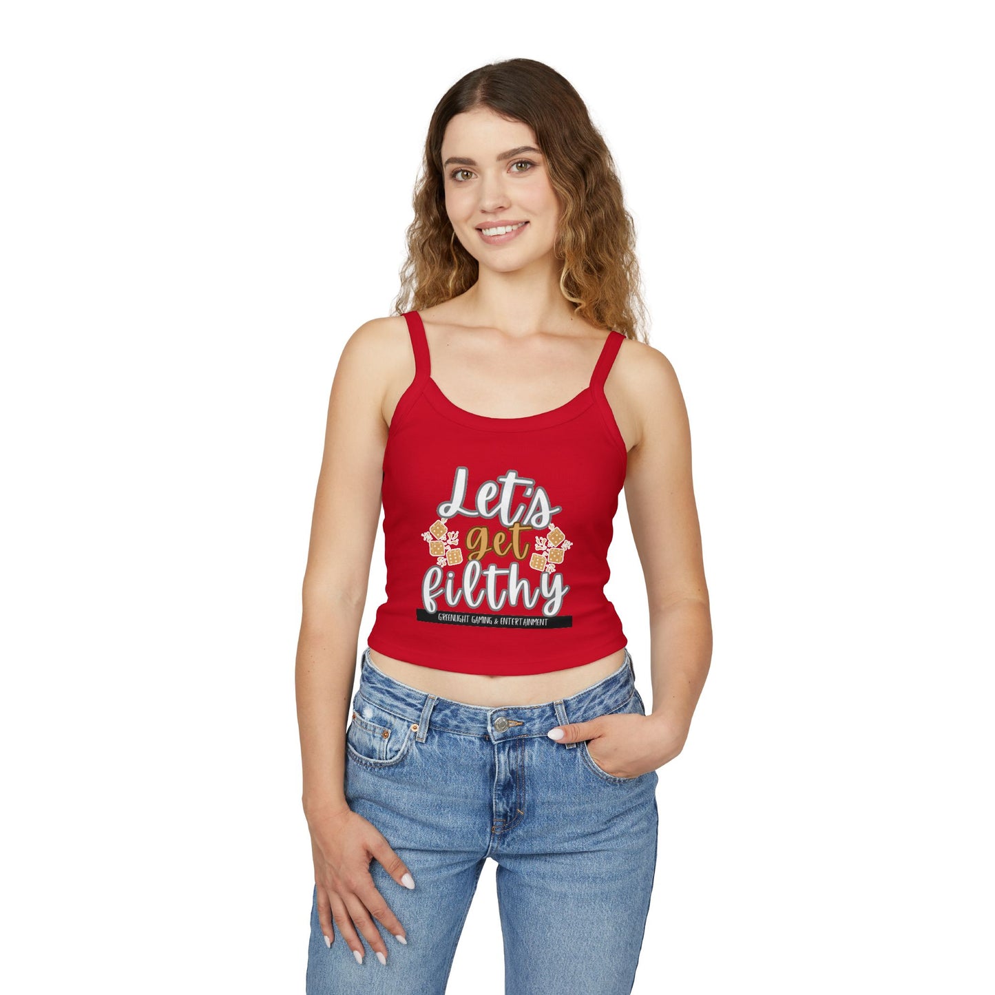 'Let's Get Filthy' - Women's Spaghetti Strap Tank Top