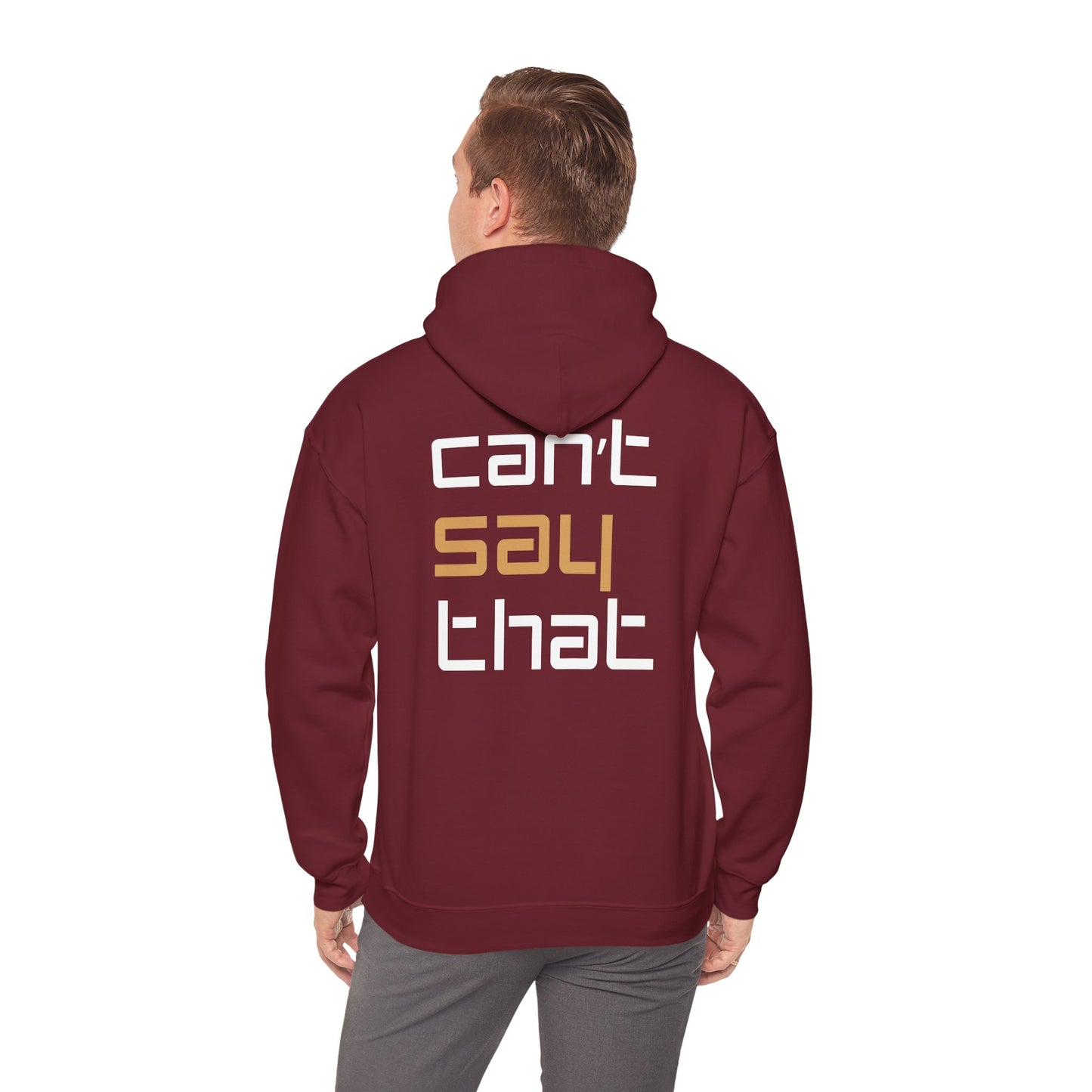 Unisex Heavy Blend™ Hooded Sweatshirt - 'Can't Say That'