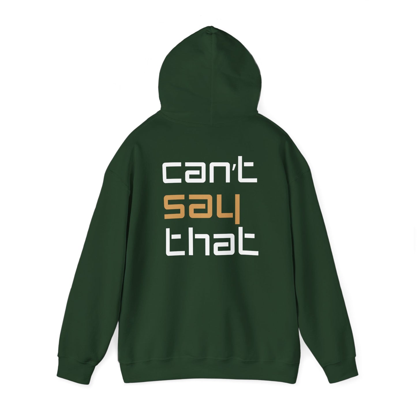Unisex Heavy Blend™ Hooded Sweatshirt - 'Can't Say That'