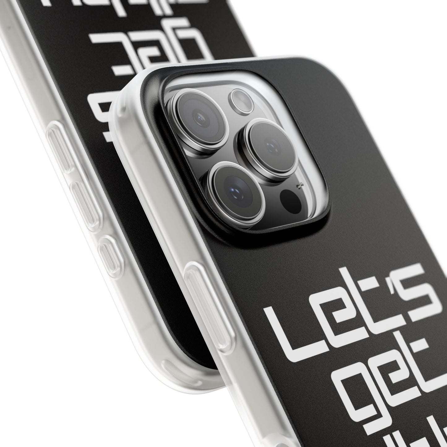 "Let's Get Filthy" Flexi Phone Case