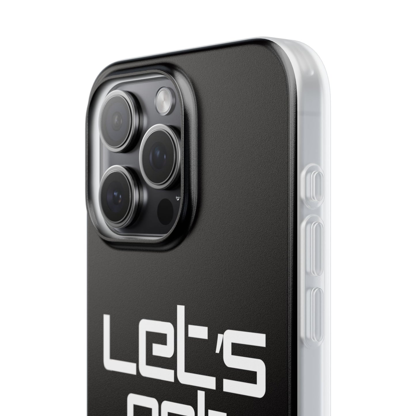 "Let's Get Filthy" Flexi Phone Case