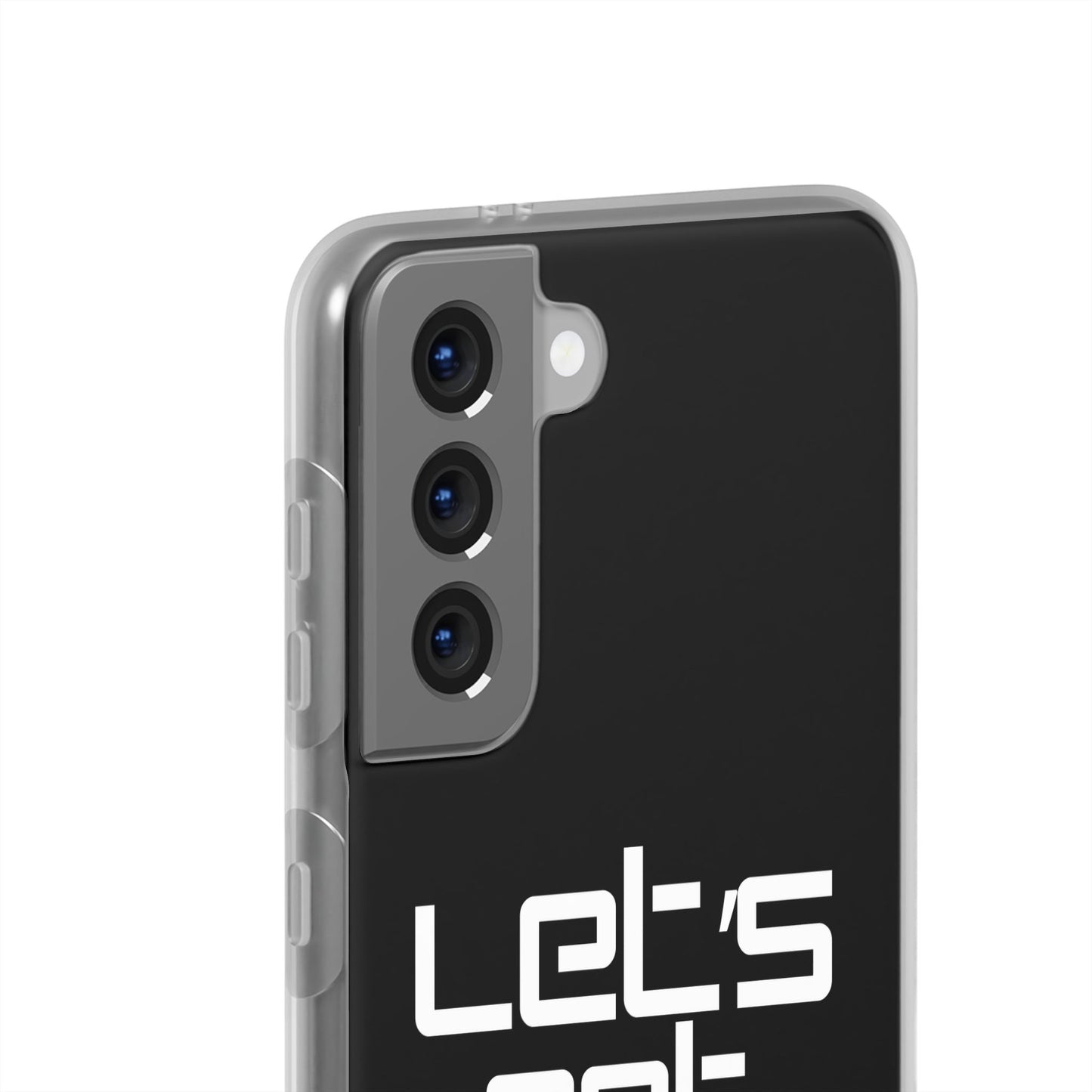 "Let's Get Filthy" Flexi Phone Case