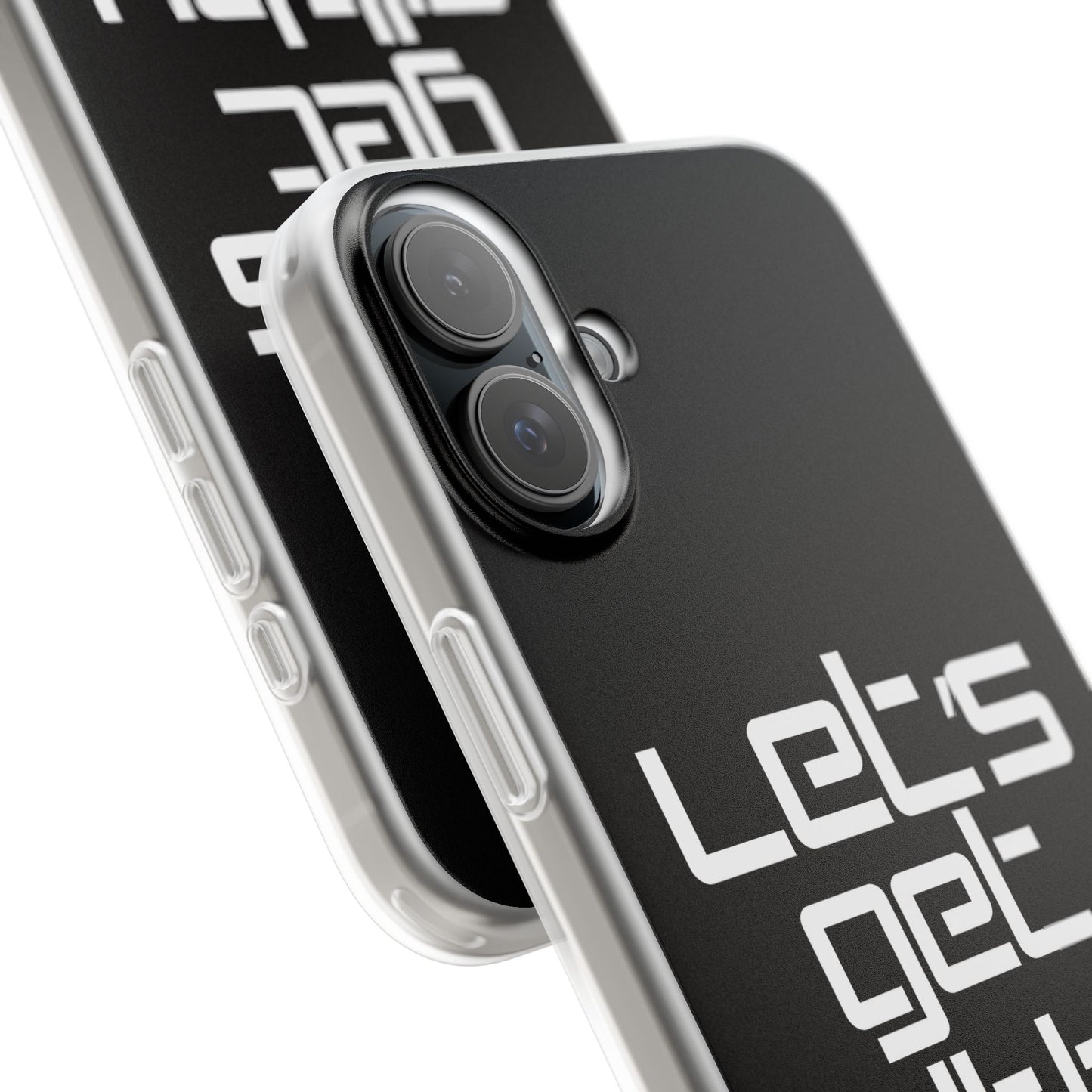 "Let's Get Filthy" Flexi Phone Case